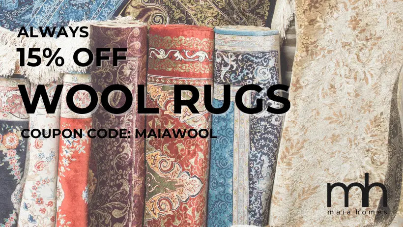 MAIA HOMES WOOL RUG SALE 15% OFF