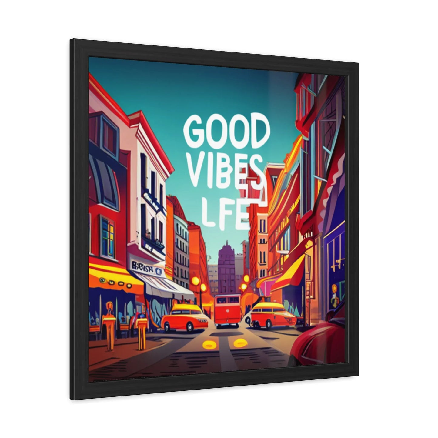 Good Vibes City Dreams Poster Wall Art