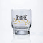 Designated Drinker Lowball Glass