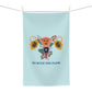 Go with the Flow Feminine Soft Tea Towel