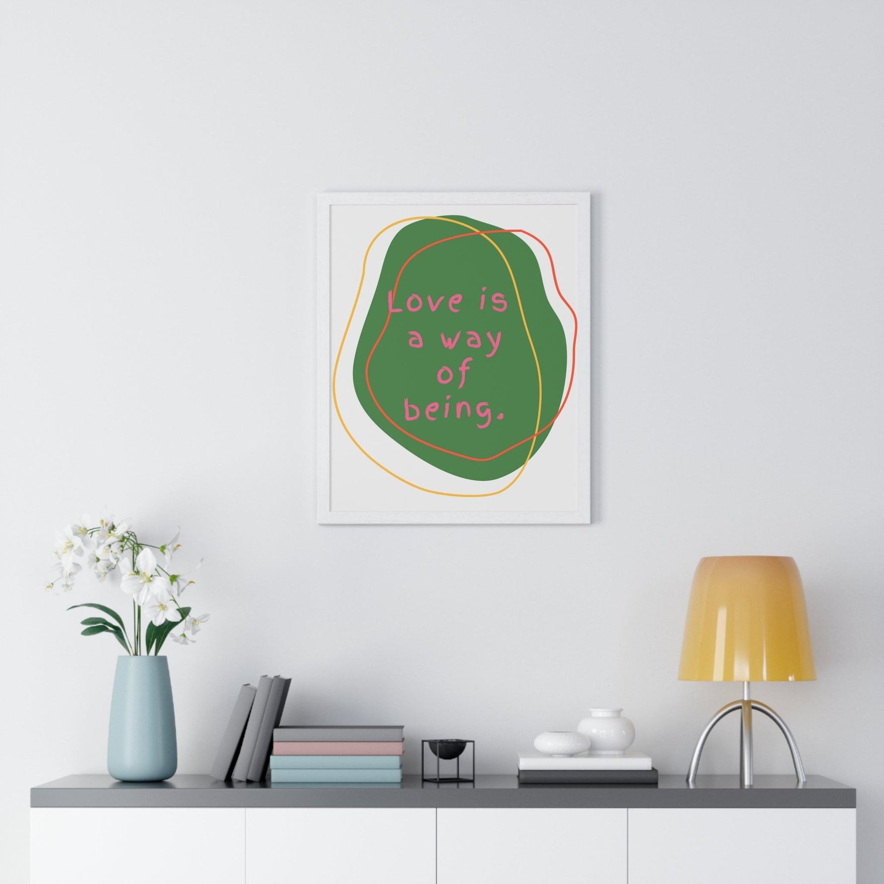 Love is a Way of Being Green Premium Framed Vertical Poster