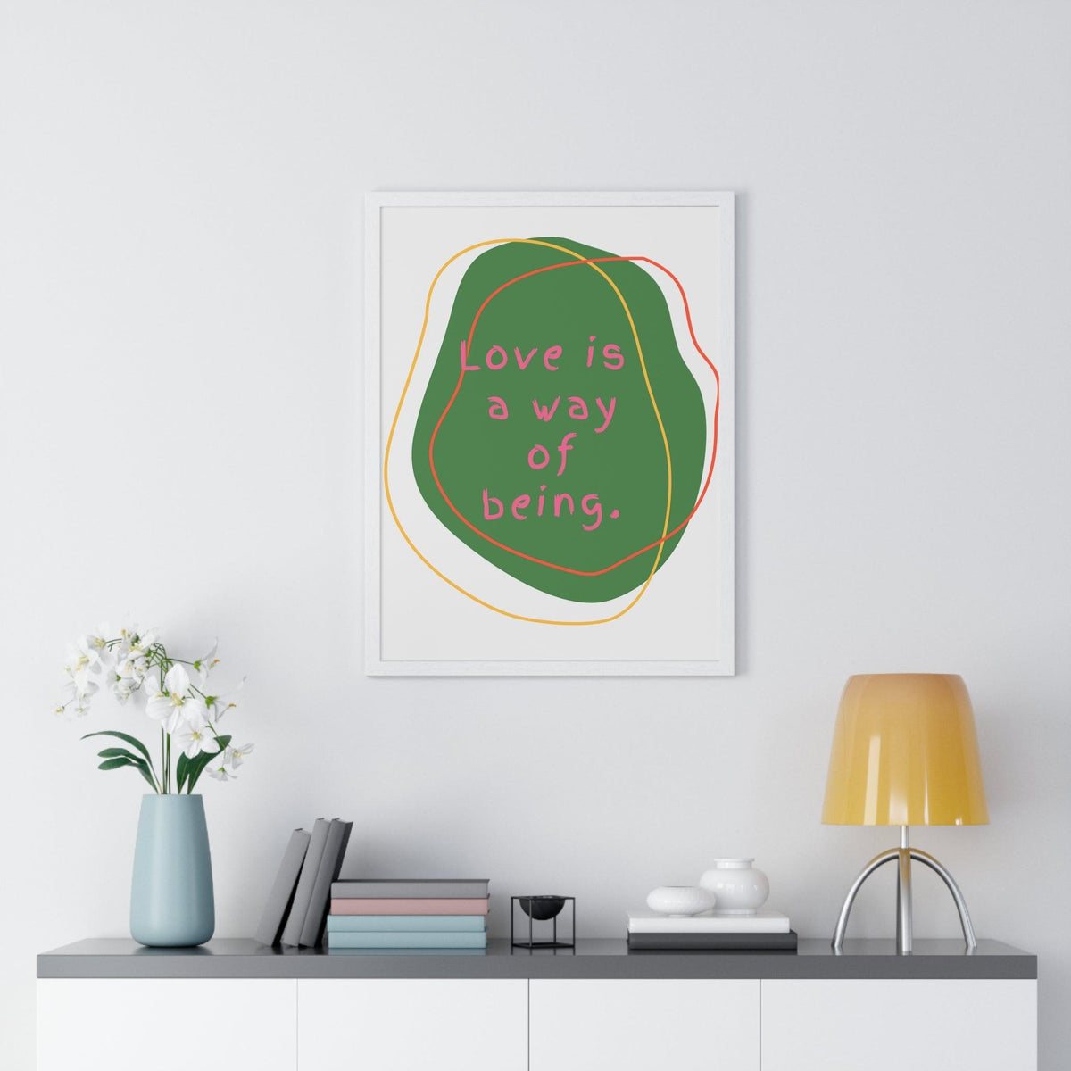 Love is a Way of Being Green Premium Framed Vertical Poster