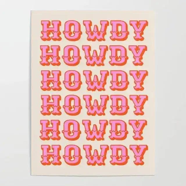 A vibrant Pink Howdy Wall Art Poster featuring a repeated 'Howdy' text in bold, Western-style pink letters on a light background. This eye-catching piece adds a playful touch to any space, perfect for complementing living room area rugs or large living room rugs with a pop of color.