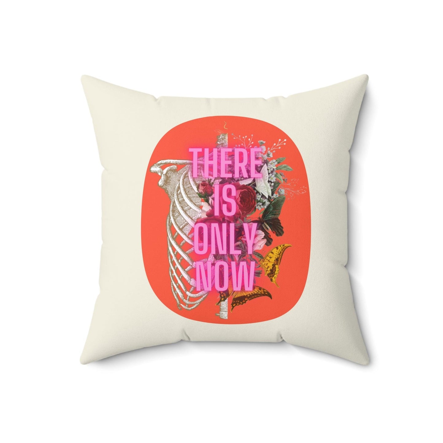 THERE IS ONLY NOW Accent Throw Pillow - MAIA HOMES
