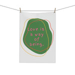 Love is a way of being Green Tea & Kitchen Towel