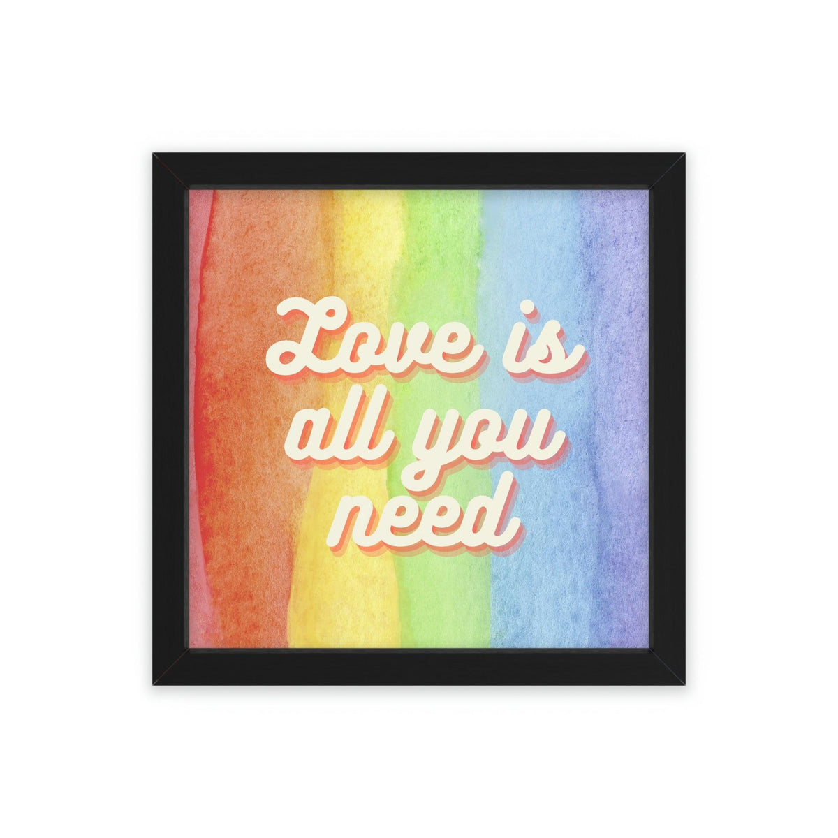 Love is all you need Poster Wall Art 16″ x 16″ (Square) Semi Glossy